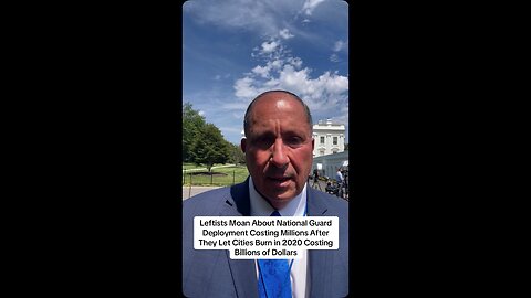 Leftists Moan About National Guard Deployment Costing Millions