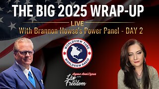 Copy of 🇺🇸🔥 The Big 2025 Wrap-Up: LIVE With Brannon Howse’s Power Panel -Day 2🔥🇺🇸