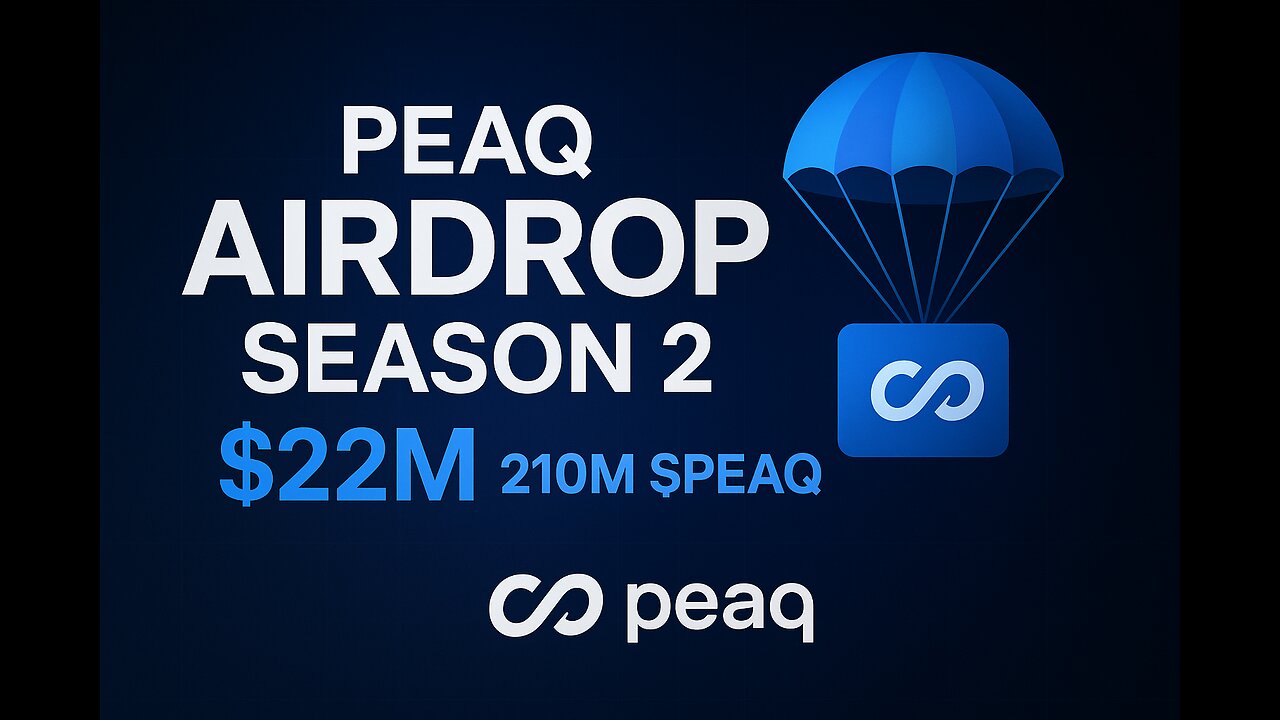 😱😱 $PEAQ S2 | Huge $22,000,000 #Airdrop Pool For All Folks !!