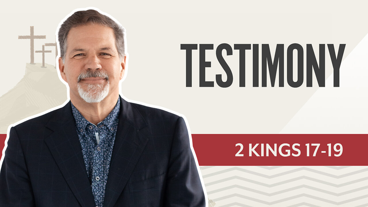 Bible Discovery, 2 Kings 17-19 | Testimony – April 22, 2025