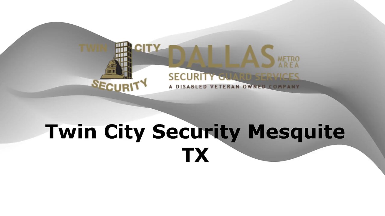 Twin City Security Guards in Mesquite Texas