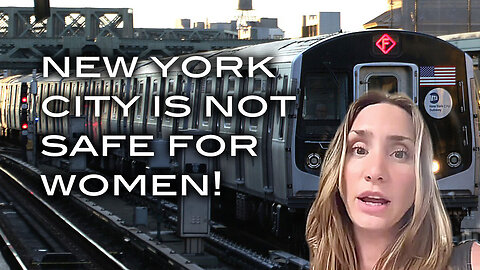 New York City is Not Safe For Women!