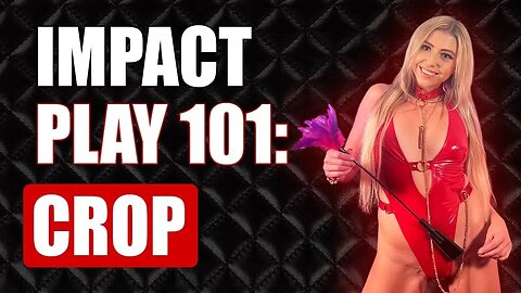 BDSM 101: Riding Crops & Impact Play Tips for Beginners