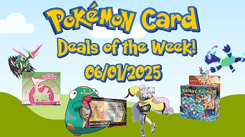 Best Pokemon Card Deals of the Week 06/01/2025