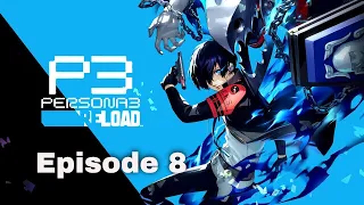 Persona 3 Reload Episode 8 Golden Week