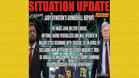 SITUATION UPDATE 8/23/25 - FBI Raids John Bolton's House,Us On Verge Of Declaring War With Venezuela