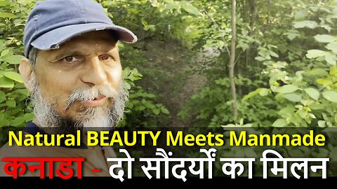 Natural BEAUTY Meets Manmade कनाडा - दो सौंदर्यों का मिलन #canada #rawat #viral #samraatbharat