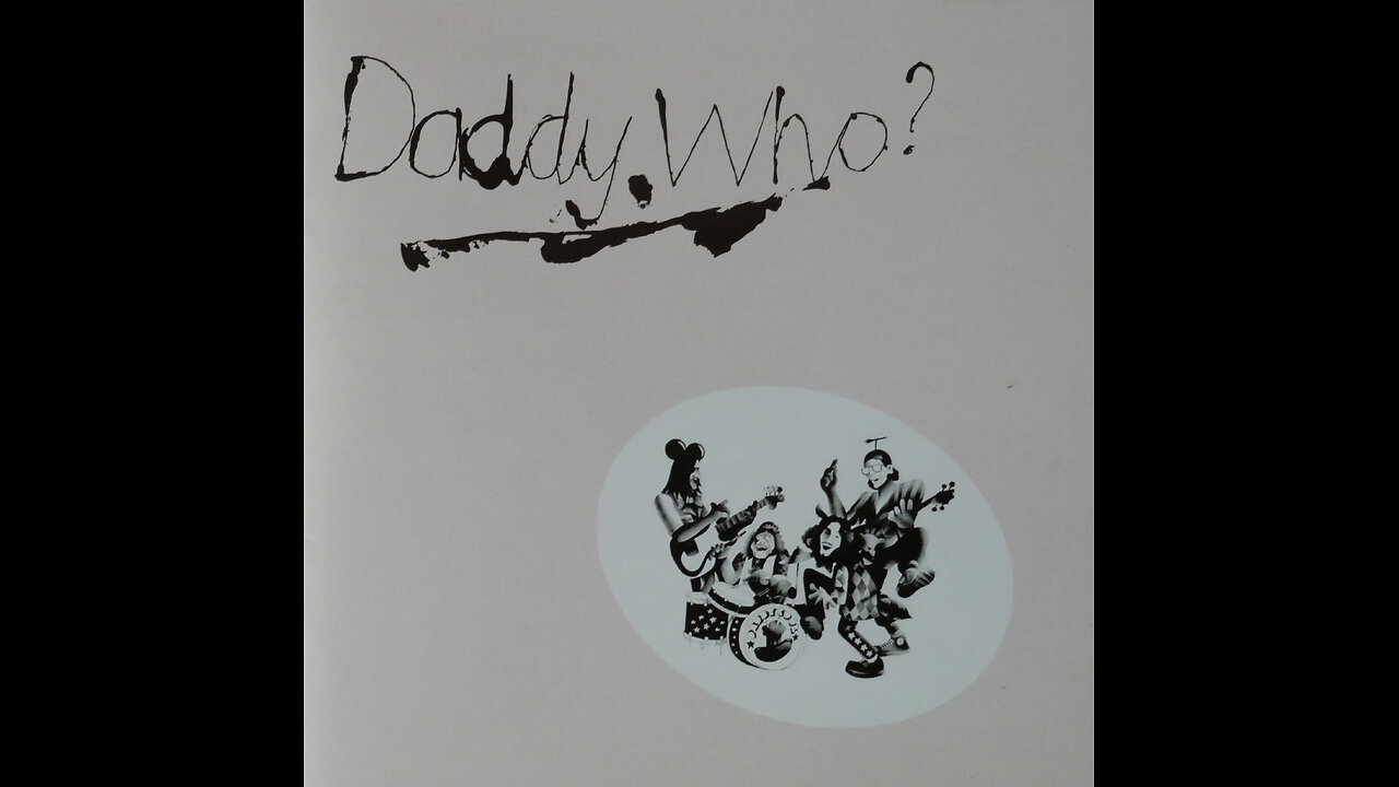 Daddy Cool - Daddy Who? Daddy Cool! (1971) [2011 40th Anniversary CD Re Issue with Bonus Tracks]