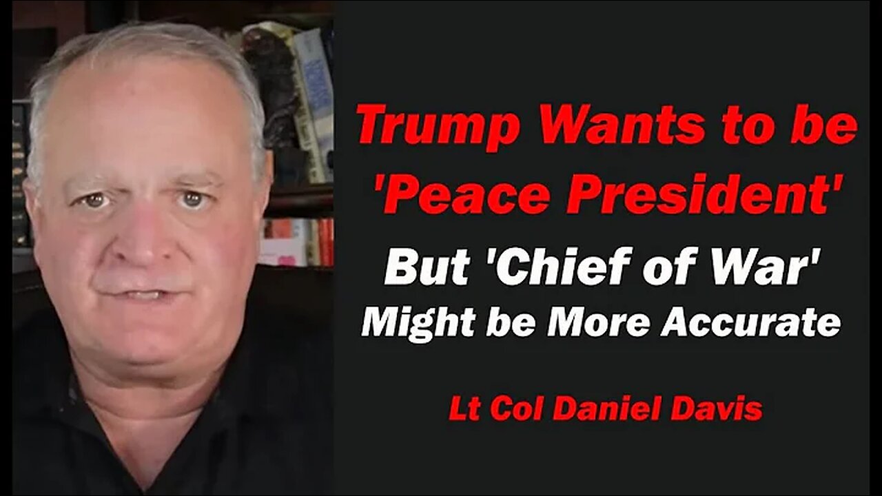 Trump Wants to be 'Peace President' but 'Chief of War' Might be More Accurate