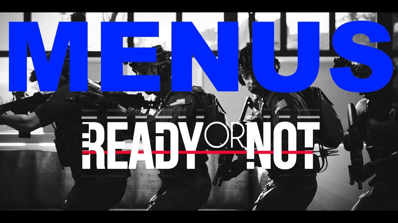 Ready Or Not [Menu Screens | PS5] "You're Either S.W.A.T Or You're Not"