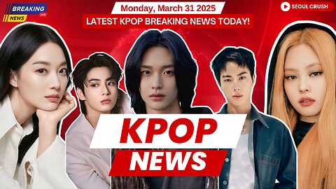 DAY6's Tour Finale, BLACKPINK's Jennie Makes History, | Kpop News - March 31, 2025