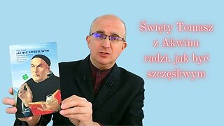 BookTube: Św. Tomasz z Akwinu radzi, jak być szczęśliwym