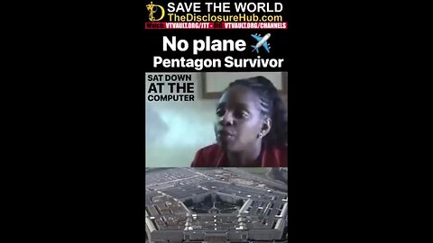 Pentagon Survivor - No Plane on 911 ~ by DisclosureHub video