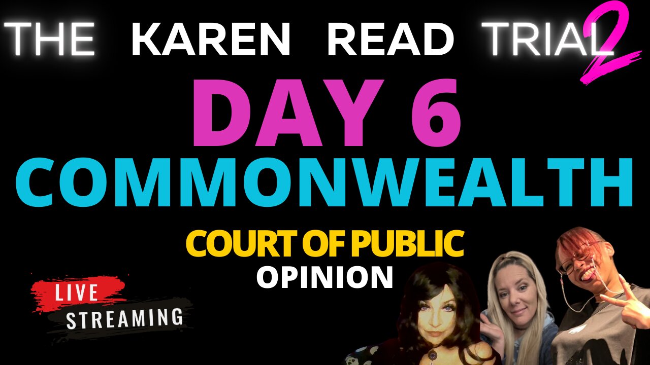 KAREN READ TRIAL LIVE STREAM with PANEL Day 6