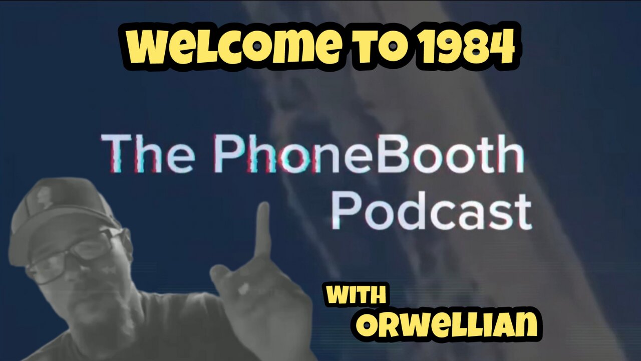 Ep. 92 - "Welcome to 1984" w/ Orwellian