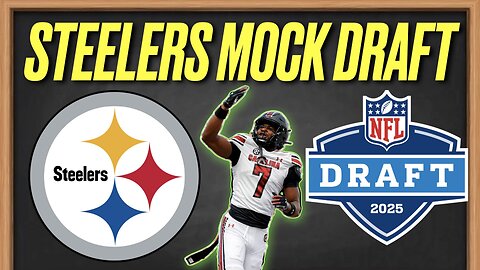 2025 Pittsburgh Steelers 7 Round Mock Draft Free Agency Moves & Roster Breakdown