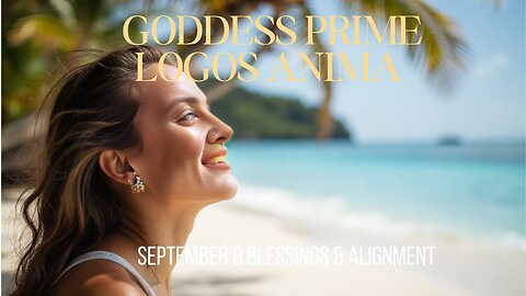 Blessings & Alignment September 8