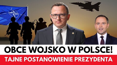 TAJNE Postanowienie Prezydenta; Obce Wojska w Polsce!