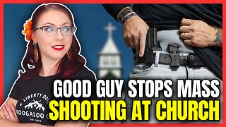 Good Guy Stops Mass Shooting At Church