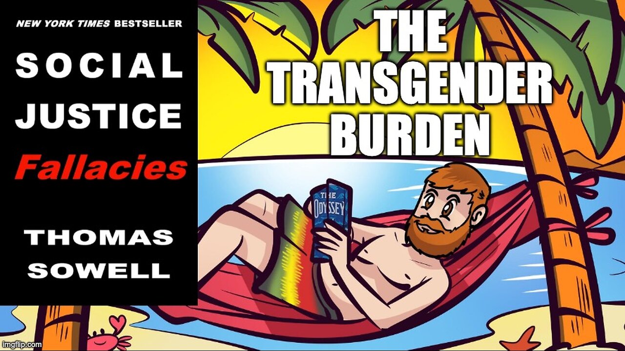 (Meathead Book Club Clips) Social Justice Fallacies by Thomas Sowell : The Transgender Burden