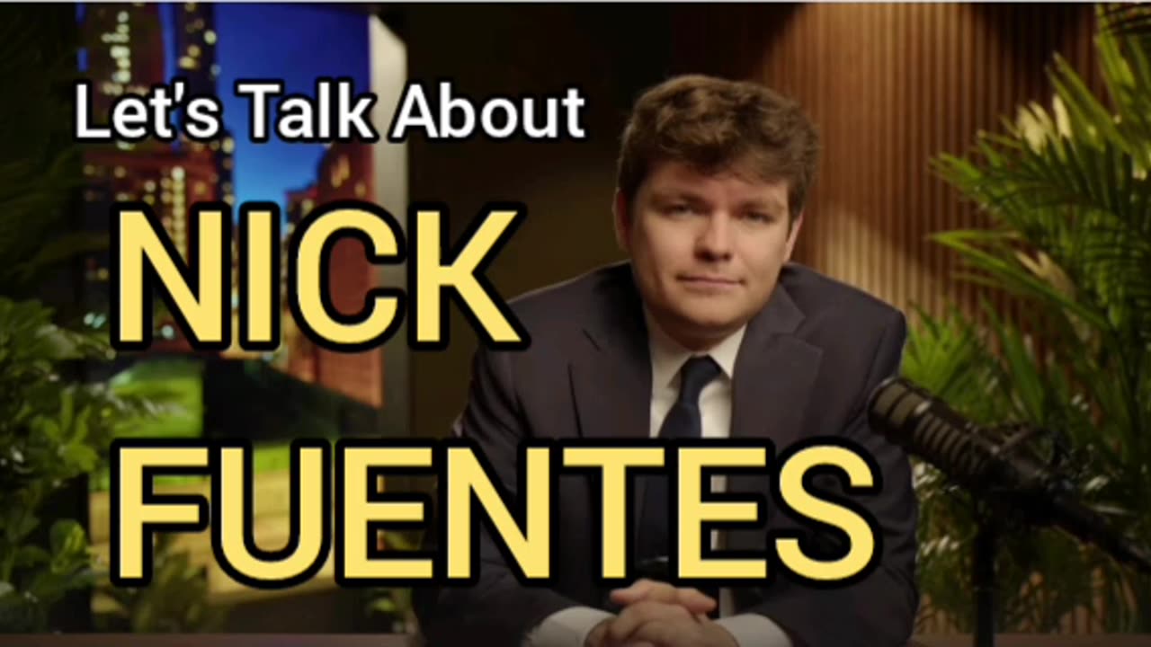 Nick Fuentes (My Thoughts On The Political Right Praising Him)