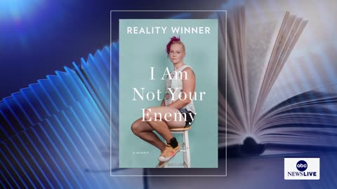 NSA whistleblower Reality Winner on rebuilding her life in new memoir