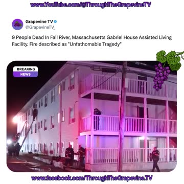 9 People Dead In Fall River, Massachusetts Gabriel House Assisted Living Facility.