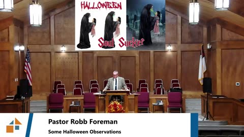 Pastor Robb Foreman // Some Halloween Observations // 10/29/25