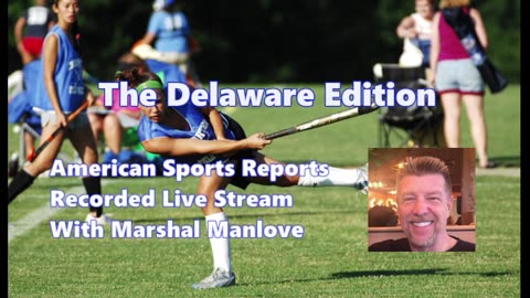 American Sports Reports - Delaware Edition - May 29, 2025