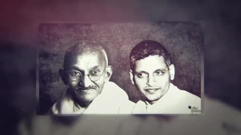 Why did Nathuram Godse kill Mahatma Gandhi?