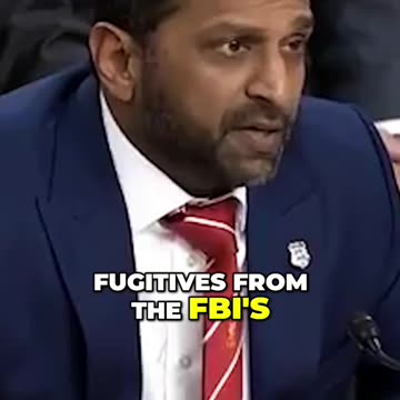 Kash Patel: Captured 4 Top 10 Fugitives in 7 Months — Matching Entire Biden Era