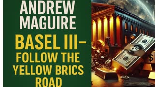 P2🟡 Andrew Maguire EXPOSES the Hidden Gold Strategy Behind Basel III & BRICS! 🟡