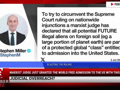 Marxist Judge Just Granted The World Free Admission To The US With This Ruling