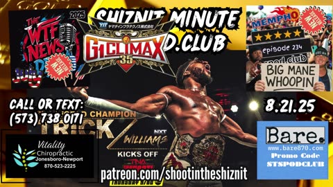 SHIZNIT MINUTE 8.21.025-BT talks TNA IMPACT!