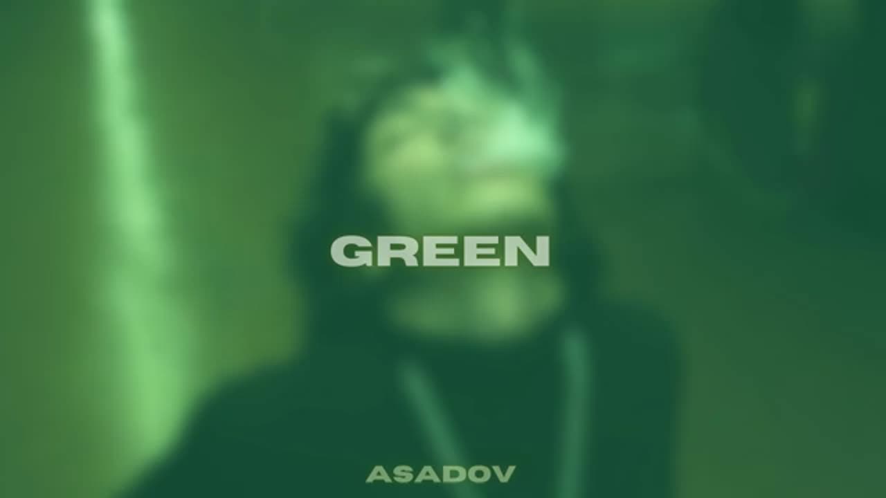 Asadov – Green (Remake)