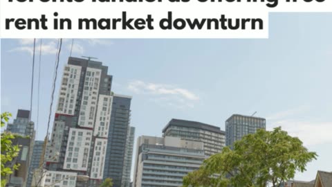 More and more desperate Toronto landlords offering free rent in market downturn
