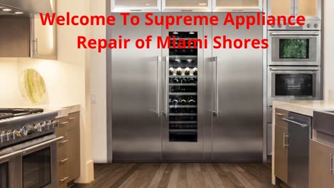 Supreme Appliance Repair Service of Miami Shores, FL