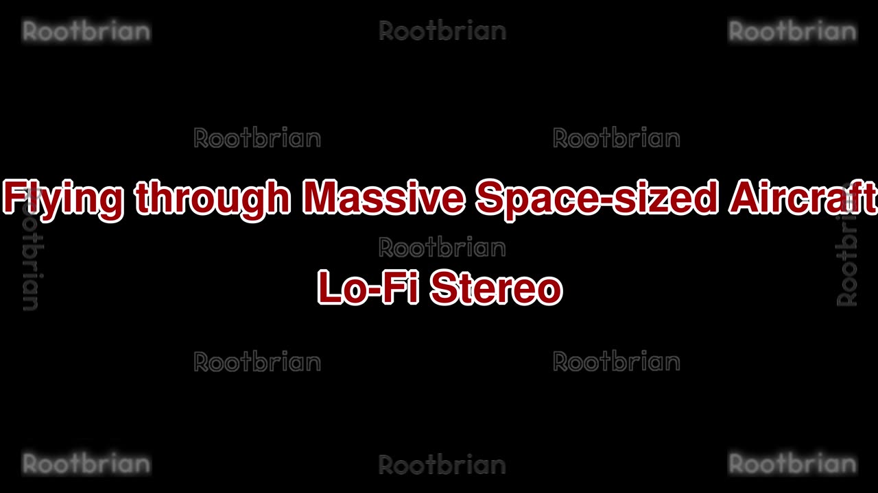 Flying through Massive Space-sized Aircraft (Lo-Fi Soundtrack)