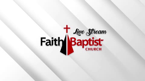Wednesday Evening | 05/14/2025 | Faith Baptist Church