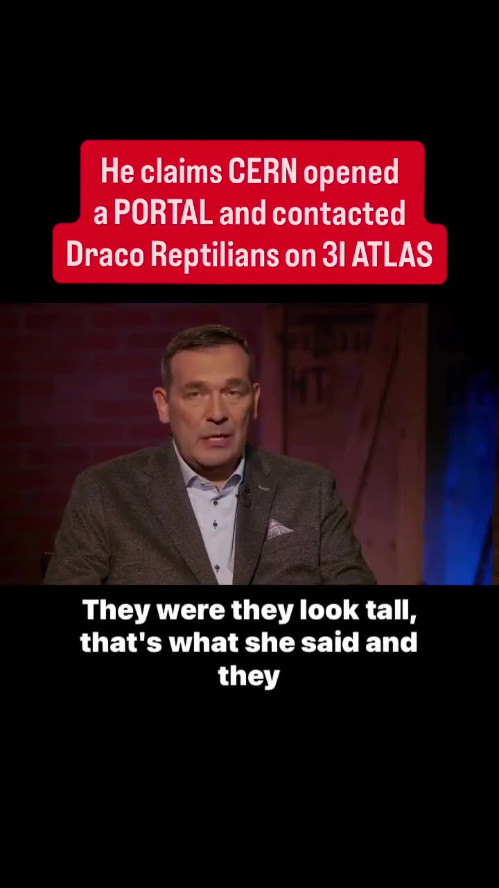 Man Claims CERN OPENED a PORTAL and contacted Draco Reptillians on 3I ATLA