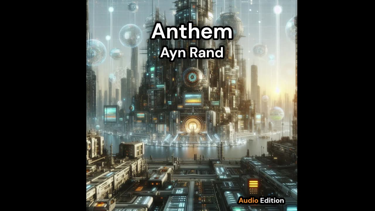 Anthem - Ayn Rand
