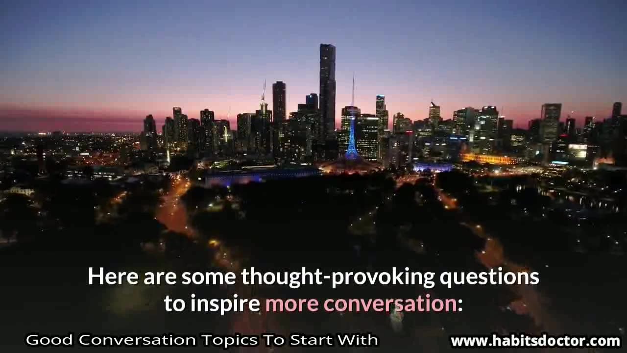 Good Conversation Topics To Start With