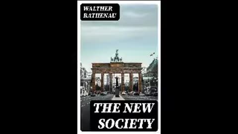 The New Society By Walther Rathenau (Full Audibook)