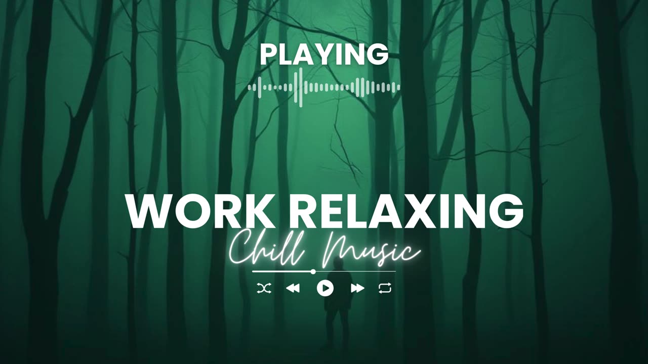 Chill Music for Work Relaxing