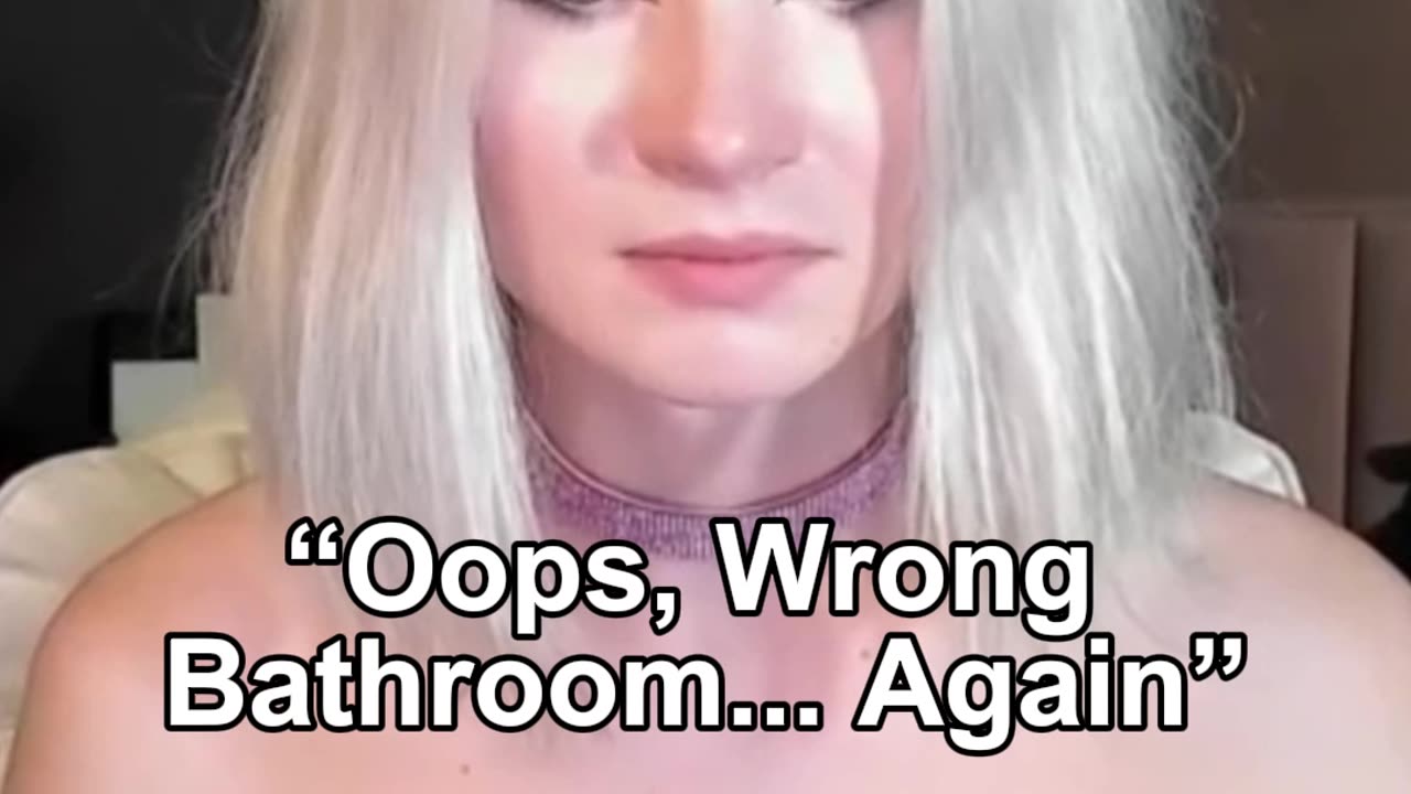 “Oops, Wrong Bathroom... Again”