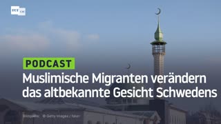 Muslimische Migranten verändern das altbekannte Gesicht Schwedens