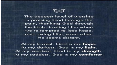 The Deepest level of worship is praising God through the pain