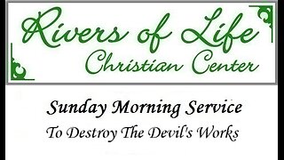 To Destroy The Devil’s Works