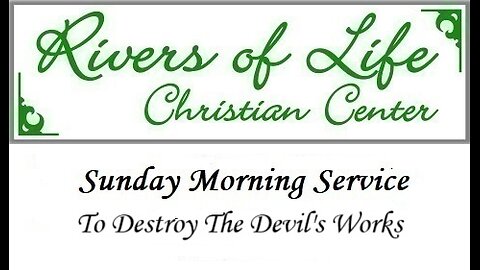 To Destroy The Devil’s Works