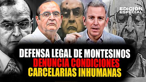 #EnVivo Abogada de Vladimiro Montesinos denuncia condiciones carcelarias inhumanas